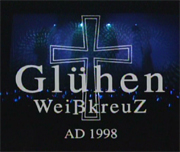 Weiss Kreuz: Gluehen