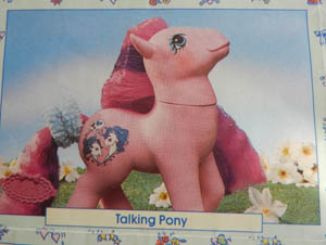 Sweet Talking Pony
          Insert